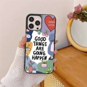 Good Things Are Going Happen Case
